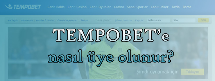 tempobet üyelik