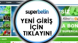superbetin yeni giriş adresi