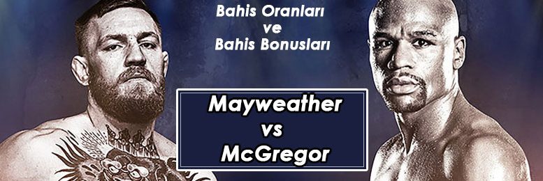 Mayweather McGregor bahisleri