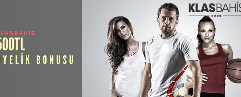 klasbahis üyelik bonusu
