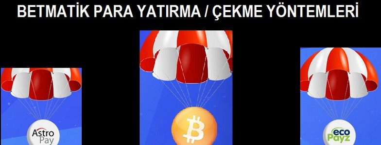 betmatik para yatırma ve çekme