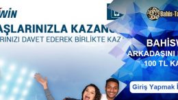 Bahiswin Arkadaşını Davet Et 100 TL Bonus Kazan