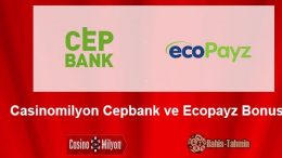 Casinomilyon Cepbank ve Ecopayz Bonusu