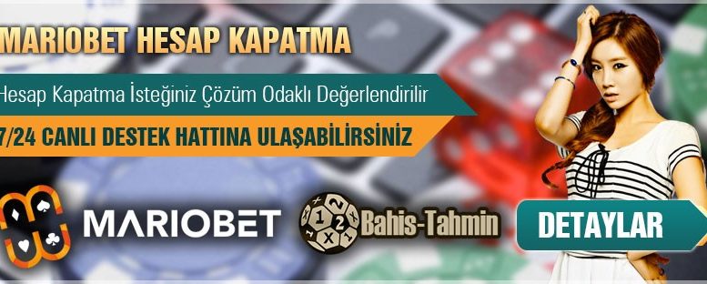 Mariobet Hesap Kapatma