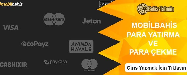 Mobilbahis Para Yatırma ve Para Çekme