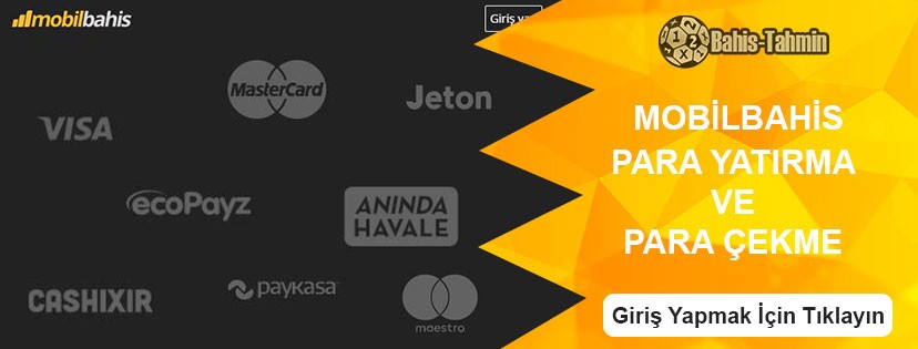 Mobilbahis Para Yatırma ve Para Çekme