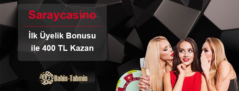 Saraycasino İlk Üyelik Bonusu 400 TL