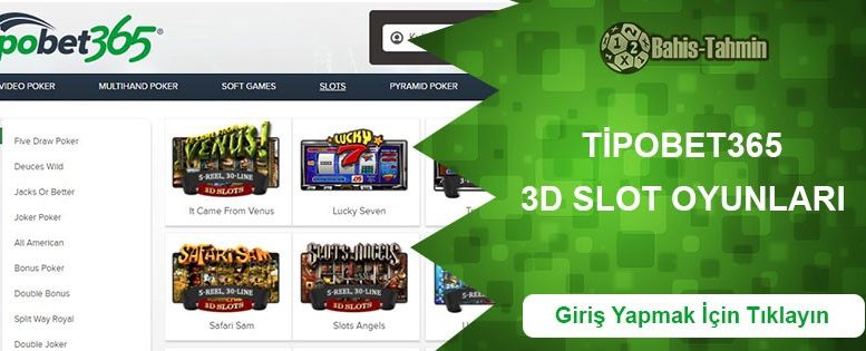 Tipobet365 3D Slot Oyunları