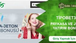 Tipobet365 Paykasa ve Jeton Yatırım Bonusu
