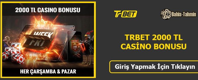 Trbet Casino Bonusu 2000 TL