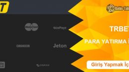 Trbet Para Yatırma ve Para Çekme