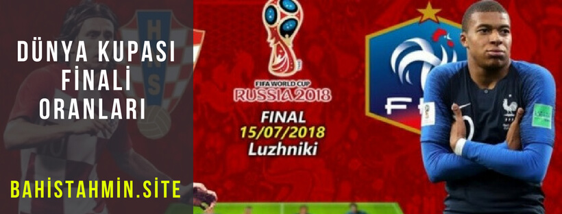 dünya kupası finali oranları