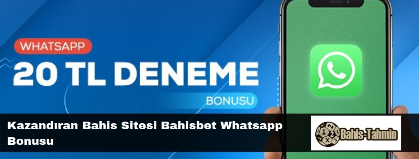 Bahisbet whatsapp bonusu