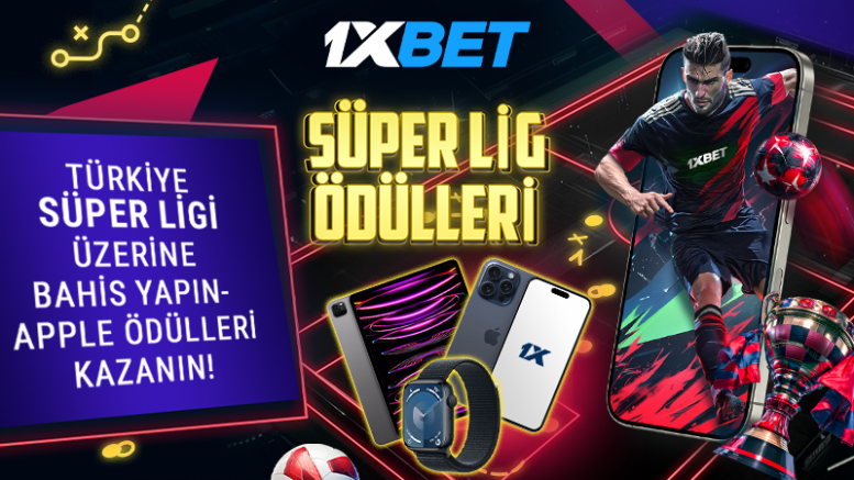 Süper Lig 1xbet Kampanyası